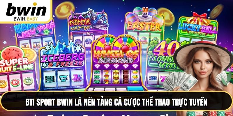 BTi Sport BWIN là nền tảng cá cược thể thao trực tuyến