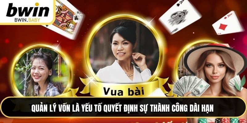 Quản lý vốn là yếu tố quyết định sự thành công dài hạn