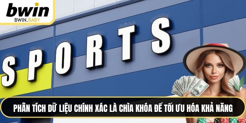 Phân tích dữ liệu chính xác là chìa khóa để tối ưu hóa khả năng
