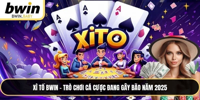 Xì Tố BWIN